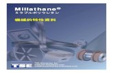 Millathane® Engineering Properties Bulleting - TSE …...Millathane® ミラブルポリウレタン 機械的特性資料 TSE Industries, Inc. millathaneinfo@tse-industries.com 2