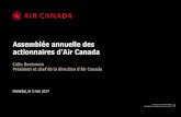 Assemblée annuelle des actionnaires d’Air Canada · en 2016 :-Atteindre une marge BAIIALA annuelle de 15 % à 18 % (18,9 % en 2016)-Atteindre un rendement du capital investi de