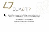 SIAM®une approche intégrative et innovante dans un ...qualiti7.com/wp-content/uploads/2017/10/2A-SIAM-une-approche-int... · SIAM® / Service Integration and Management L’ensemble