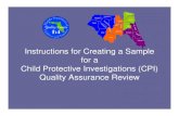 Instructions for Creating a Sample List for a Child Protective … · 2010-12-22 · Instructions for Creating a Sample for a Child Protective Investigations (CPI) Quality Assurance