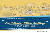 La vidéo marketing pour les NULS - filmcorporate.fr · La vidéo marketing pour les nuls Page 6 / 56 Au vu des nombreuses fonctions que les entreprises confient à la vidéo marketing,