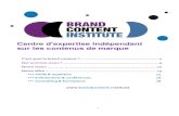 Centre d'expertise indépendant sur les contenus de marquebrandcontent.institute/wp-content/.../Plaquette-Brand-Content-Institut… · • 2007 : publie la première étude sur le