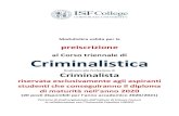Moduli Iscrizione Corsi e Master · 2020-06-02 · Criminalistica finalizzato alla Professione di Criminalista riservata esclusivamente agli aspiranti studenti che conseguiranno il
