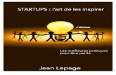 accompagnement startup quebec 2e mesly › 2016 › 04 › ... · 2016-04-06 · 5 À propos de Jean Lepage « L'argent est à l'entrepreneur ce que le pinceau est à l'artiste, un