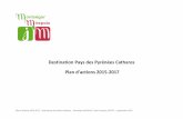 Destination Pays des Pyrénées Cathares€¦ · Plan d’actions 2015-2017 - destination Pyrénées Cathares - Véronique RACAUD / Jean-François CASTEL – septembre 2015 Axe 1
