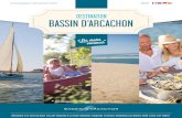 DESTINATION BASSIN D'ARCACHON · 2017-04-04 · 3 Arcachon ǀ La Teste de Buch ǀ Gujan-Mestras ǀ Le Teich ǀ Biganos ǀ Audenge ǀ Lanton ǀ Andernos-les-Bains ǀ Arès ǀ Lège-Cap
