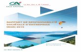 RAPPORT DE RESPONSABILITÉ SOCIÉTALE D’ENTREPRISE (RSE) … · 2020-04-20 · 6 Crédit Agricole des Savoie / Rapport de responsabilité sociétale d’entreprise (RSE) 2015 I.