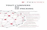 TOUT L’UNIVERS DU CO-PACKING - packservice.com · La présentation sur les points de vente est de plus en plus déterminante pour le succès d'une marque. Elle doit attirer l’attention