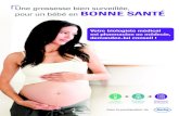 Une grossesse bien surveillée, pour un bébé en BONNE SANTÉ · le risque de trisomie 21. Les marqueurs dosés sont différents selon le stade de la grossesse auquel le test est