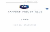 LE GUIDE PROJET - Ligue de Football d'Occitanie€¦ · Web viewRappel : Votre rapport projet club devra comporter 20 à 30 pages hors annexes faisant apparaitre votre démarche projet