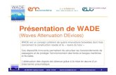 Présentation de WADE - Beynet-Consultgfol1.beynet-consult.com/download/Presentation...BEYNET Ingénieur Conseil 06 85 11 99 50 beynet.consult@gmail.com 1 Présentation de WADE ...