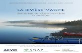 LA RIVIÈRE MAGPIE...2 1. La rivière Magpie a un potentiel exceptionnel pour la tenue d’expéditions en eau vive et ses caractéristiques la placent au premier rang des rivières