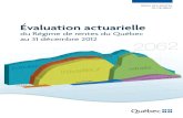 Évaluation actuarielle du Régime de rentes du Québec au 31 ...€¦ · Nicholas Grenier François De Courcy (Ublo) Ce document est disponible sur le site Web de la Régie : Cette