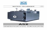 GÉNÉRATEUR D'EAU SURCHAUFFÉELa série ASX (Fig. 1), pour la production d’eau surchauffée à HAUTE PRESSION (5-15 kg/cm2), est en partie exonérée de la présence d’un opérateur