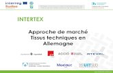 Presentación de PowerPoint€¦ · Estrategia conjunta para impulsar la internacionalización de las pymes del sector textil-confección del espacio SUDOE INTERTEX Approche de marché