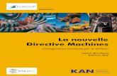 La nouvelle Directive Machines - kan.de€¦ · luation des risques, l’organisation de la prévention, la di-mension de genre (prise en considération du sexe) dans la santé au