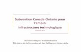 Subvention Canada‐Ontario pour l'emploi Infrastructure ... › fre › eopg › publications › cojg... · Subvention Canada‐Ontario pour l'emploi Infrastructure technologique