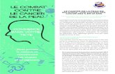 LE COMBAT CONTRE LE CANCER DE LA PEAU EN LE CANCER … · 2019-04-02 · • Le déni des patients subsiste même en présence de symptômes possibles du cancer de la peau. Pratiquement