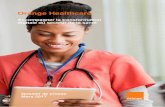 Orange Healthcare · Orange Healthcare de créer des offres particulièrement adaptées aux enjeux de ce secteur. Un contexte favorable au développement de l’e-santé La transformation
