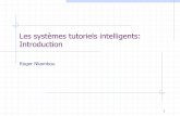 Introduction aux systèmes tutoriels intelligentsIntroduction aux systèmes tutoriels intelligents 8 Historique L'ère de l'EAO (suite) Années '70: Piaget ébranle les comportementalistes
