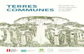 Terres Communes: Sécuriser les droits fonciers et protéger ...€¦ · des droits et ressources. 2016. Terres communes : Sécuriser les droits fonciers et protéger la planète.