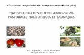 ETAT DES LIEUX DES FILIERES AGRO-SYLVO- PASTORALES … DES LIEUX DES... · 2017-12-13 · 3. Etat des lieux des filières agro-sylvo-pastorales, halieutiques et fauniques (11/17)