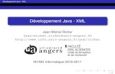 Developpement Java - XML´ · PDF file Developpement Java - XML´ Introduction Rappel XML XML (eXtensible Markup Language) • standard W3C pour representation des donn´ ees dans