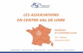 LES ASSOCIATIONS EN CENTRE-VAL DE LOIRE · Les associations en Centre-Val de Loire. Évolution régionale dans l’ensemble national Le secteur associatif régional est en assez net
