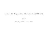 Lecture 10: Expectation-Maximization (EM)staff.ustc.edu.cn/~zwp/teach/Stat-Comp/Lec10.pdf · Contents 1 EM optimization method1 1.1 EM algorithm. . . . . . . . . . . . . . . . . .