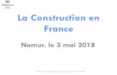La Construction en France › wp-content › uploads › 2018 › 05 › 2... · •Le Marché du bâtiment ( 2016-2017) •La filière de la construction dans différentes Régions