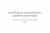 Incertitude en environnement : approche économiqueeurequa.univ-paris1.fr/membres/vergnaud/MasterEnvi... · en ordonnée E(u) = pu( z 1) +(1-p) u( z 2) à l’utilité espérée de