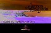 Guide du Partenariat 2014 - Office de Tourisme Dieppe-Maritime...L’évolution des habitudes de consommation des touristes est particulièrement marquée depuis quelques années.