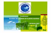 Conférence Ecolabel des produits de la pêche maritime 28 ... · « Les produits issus de la pêche durable peuvent bénéficier d’un écolabel. Les conditions auxquelles ils doivent