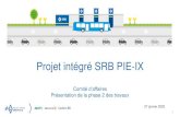 Projet intégré SRB PIE-IX · 2 1. Retour sur les travaux effectués en 2019 1. Bilan des travaux effectués 2. Présentation de la phase 2 : 1. Travaux prévus en 2020 2. Routes