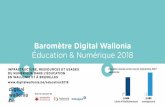 Baromètre Digital Wallonia Éducation & Numérique 2018 · 2018-03-22 · en classe - 2 - Les enseignants qui exploitent le numérique en classe et qui disposent de bonnes compétences