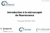 Introduction à la microscopie de fluorescence · 2019-01-10 · Principes de la fluorescence F. Michel 10.01.19 e- État stable (S 0) État excité (S 1) : orbitale électronique