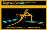 Rapport final de mission Poly-Monde 2010 · L’équipe Poly-Monde 2010 tient aussi à remercier le chef de mission Alain Aubertin, Ph.D., pour l’aide, le soutien, l’effort et