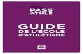 GUIDE - Fédération française d'athlétisme · 2015-11-05 · Ce document n’est en aucun cas un document de formation et ne peut pas se substituer à elle. Son but est simplement