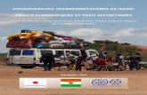 COMMUNAUTES TRANSFRONTALIERES AU SAHEL ENJEUX … · de Dori qui fait frontière avec le Mali à travers la région de Gao. Ce sont ces deux axes frontaliers (axe 1 : Makalondi, axe
