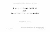 La cr£©ativit£© et les arts visuels ... C. Communication et cr£©ativit£©. p.25 Conclusion p.27 Bibliographie