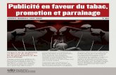 Publicité en faveur du tabac, promotion et parrainageapplications.emro.who.int/dsaf/EMROPUB_2013_FR_1499.pdf · les médias électroniques (Internet) ; les affiches, notamment dans