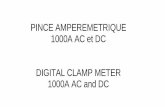 PINCE AMPEREMETRIQUE 1000A AC et DC DIGITAL CLAMP … · 5. Lorsque la valeur mesurée est inconnue, commencer par la gamme la plus haute. 6. Rester dans les limites de votre instruments: