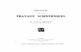 Notice sur les travaux scientifiques de Louis de Broglie ... · lors de la diffusion des rayons X par les considérations de Compton et Debye (C. R., 178, 1924, p. 383) (en coll.
