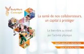 PRÉVENTIO La santé de nos collaborateurs, N un capital à ... · La santé de nos collaborateurs, un capital à protéger Le bien-être au travail par l'activité physique. ...