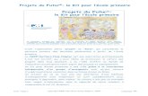 Projets du Futur · Projets du Futur ®: le Kit pour l’école primaire V.01 –Page 4 copyright PMI ®Northern Italy Chapter, 2010 Language: FR Projets du Futur ®: le Kit pour