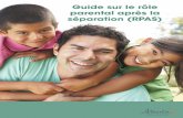 Guide sur le rôle parental après la séparation (RPAS) ... Introduction page 2 Sources d’information et d’expertise Le programme du cours Le rôle parental après la séparation