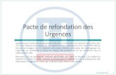Pacte de refondation des Urgences - Groupe 3e · Pacte de refondation des Urgences Agnès Buzyn a annoncé en septembre dernier un ensemble de mesures pour faire face à la crise