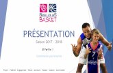 PRÉSENTATION - Beaujolais Basket officielle 2017 - 2018.pdfN°1 des sports en salle en nombre de spectateurs N°2 des sports collectifs avec 661 025 licenciés en 2016/2017 Les «