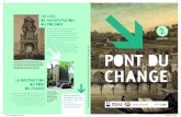 SEPTEMBRE 2015 PONT DU CHANGE - Lyon · PONT DU CHANGE (LYON 2E) 2 SEPTEMBRE 2015 LA DESTRUCTION DU PONT DU CHANGE En 1840 et 1856, d’importantes crues de la Saône inondent les