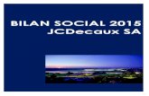 BILAN SOCIAL 2015 JCDecaux SA...2017/04/16  · Bilan social 2015 | JCDecaux SA |Emploi 112 - Effectif permanent inscrit (présent du 1er janvier au 31 décembre) 2015 vs 2014 7% 113